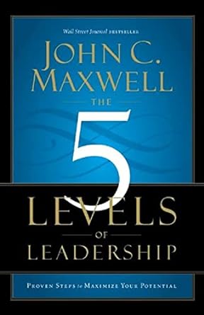 The 5 Levels of Leadership Paperback
