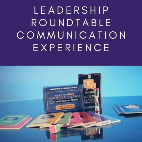 Leadership Roundtable Communication Experience